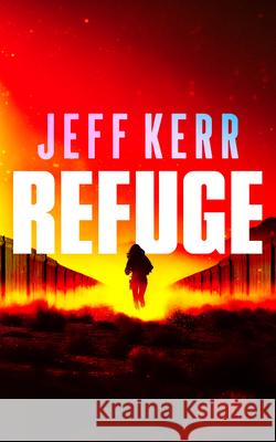 Refuge Jeff Kerr 9781036710293 Vinci Books Ltd