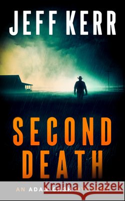 Second Death Jeff Kerr 9781036710316