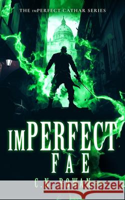 imPerfect Fae C.N. Rowan 9781036710767 Vinci Books Ltd
