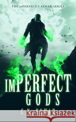 imPerfect Gods C.N. Rowan 9781036710798 Vinci Books Ltd