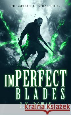 imPerfect Blades C.N. Rowan 9781036710811 Vinci Books Ltd