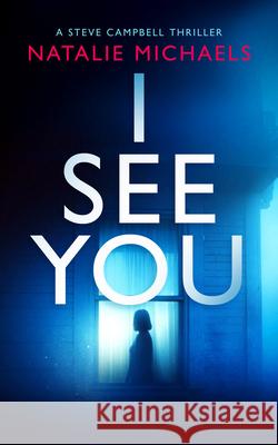 I See You Natalie Michaels 9781036711627 Vinci Books Ltd
