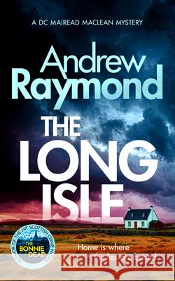 The Long Isle Andrew Raymond 9781036711658 Vinci Books Ltd