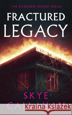 Fractured Legacy Skye Callahan 9781036711665 Vinci Books Ltd
