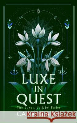 Luxe in Quest Cara Blaine 9781036712280