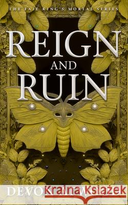 Reign and Ruin Devon Atwood 9781036713225 Vinci Books Ltd