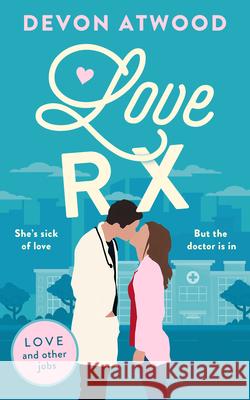 Love RX Devon Atwood 9781036713287 Vinci Books Ltd