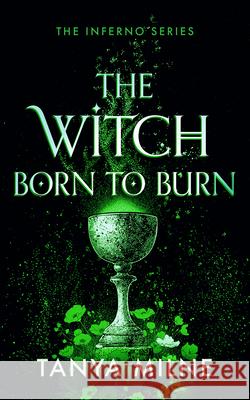 The Witch Born to Burn Tanya Milne 9781036713553 Vinci Books Ltd