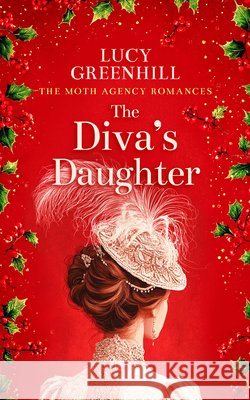 The Diva's Daughter Lucy Greenhill 9781036713799 Vinci Books Ltd