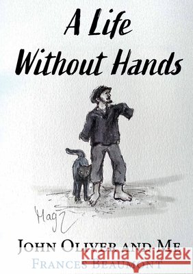 A Life Without Hands Frances Beaumont 9781036907532