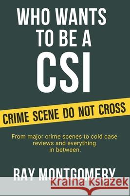 Who Wants to Be a CSI Ray Montgomery 9781036915957