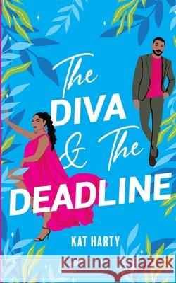 The Diva and The Deadline Kat Harty 9781036925697