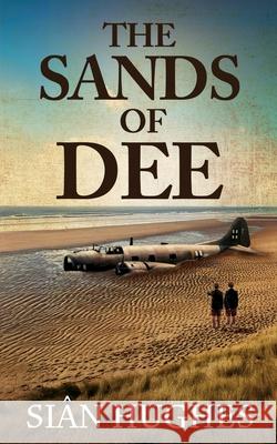 The Sands of Dee Sian Hughes 9781036932435