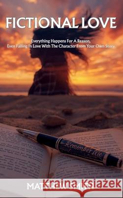 Fictional Love Matthew Smith 9781036933821