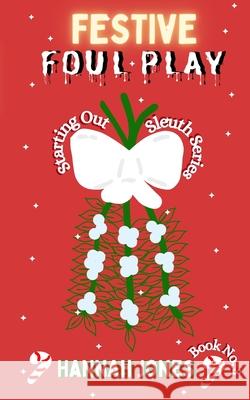 Festive Foul Play Hannah Jones 9781036934828