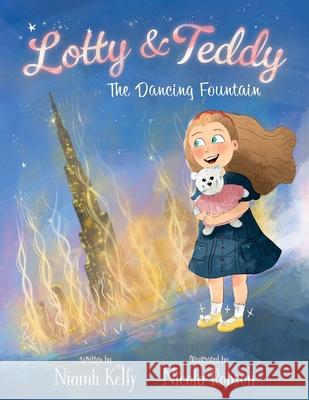 Lotty and Teddy The Dancing Fountain Niamh Kelly 9781036934859