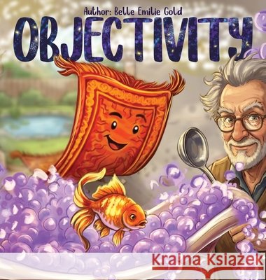 Objectivity Gold, Belle Emilie, Horbatyuk, Yana 9781036959838