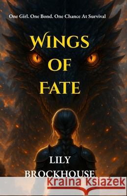 Wings of Fate Lily Brockhouse 9781036965686 Lily Brockhouse