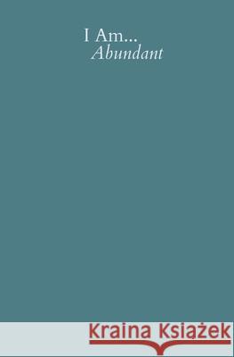 I Am Abundant Wendy Mitchell Jack Collins 9781036965815