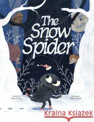 The Snow Spider Harvey Gill 9781036968281