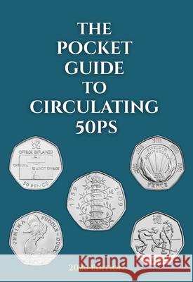 The Pocket Guide to Circulating 50ps Logan T. R. Jones 9781036968410 Bits
