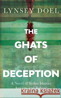 The Ghats of Deception Lynsey Doel 9781036969226 Lynsey Doel
