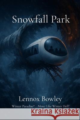 Snowfall Park Lennox Bowley 9781036970086