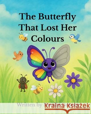 The Butterfly That Lost Her Colours Natalie Gosney 9781036974886
