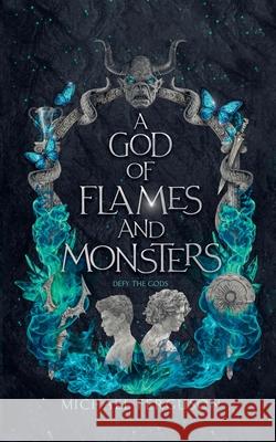 A God of Flames and Monsters Michael Ferguson 9781037001826