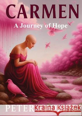 Carmen Peter Apollis 9781037031960 Digital on Demand