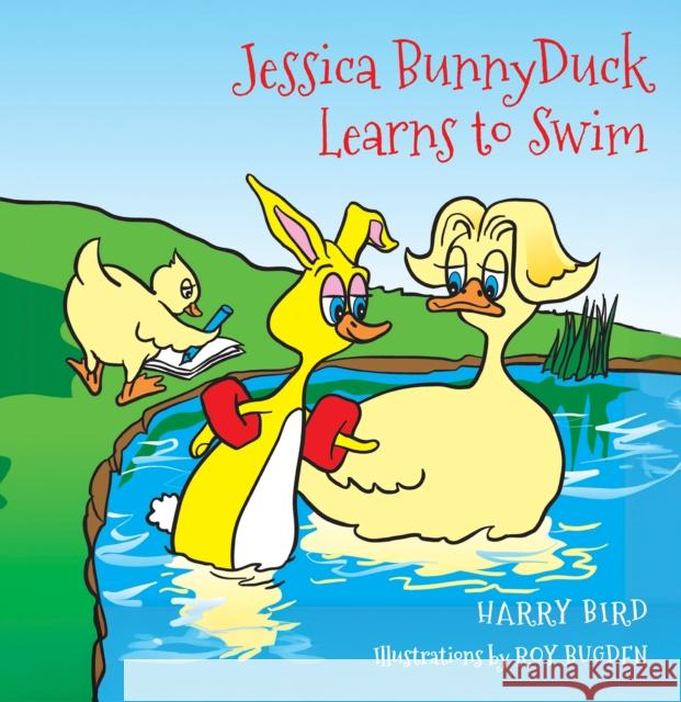 Jessica BunnyDuck Learns to Swim Harry Bird 9781037105319