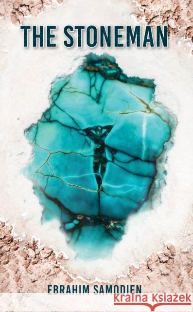 The Stoneman Ebrahim Samodien 9781037105814 Austin Macauley Publishers