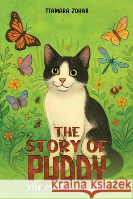 The Story of Puddy: The Pleiadian Cat Tiamara Zohar 9781037106101