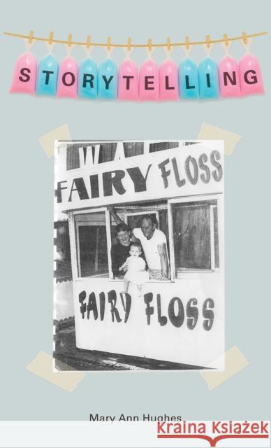 Storytelling Mary Ann Hughes 9781037110801