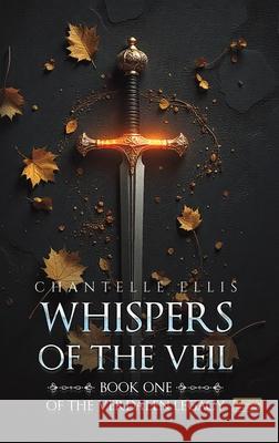 Whispers of the Veil Chantelle Ellis 9781037114878 Austin Macauley
