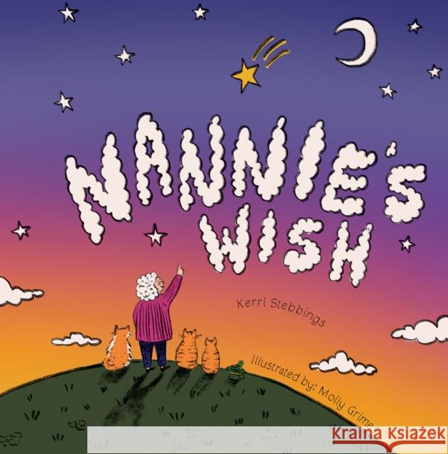 Nannie's Wish Kerri Stebbings 9781037115561