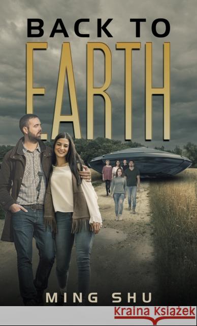 Back to Earth Ming Shu 9781037117831 Austin Macauley Publishers