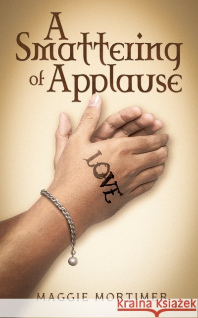 A Smattering of Applause Maggie Mortimer 9781037118616