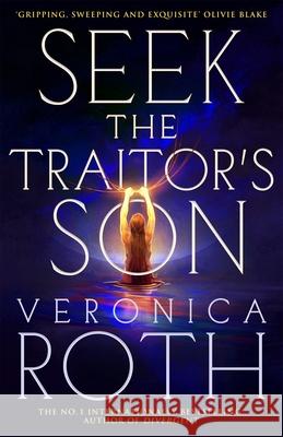 Seek The Traitor's Son Veronica Roth 9781037401275 Pan Macmillan