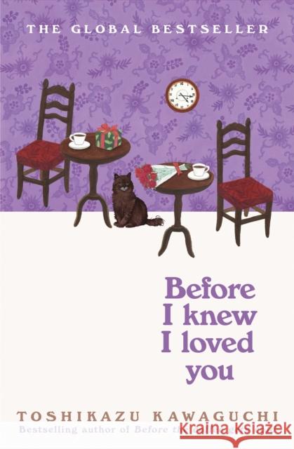 Before I Knew I Loved You Toshikazu Kawaguchi 9781037405334