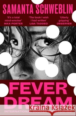 Fever Dream Samanta Schweblin 9781037412035