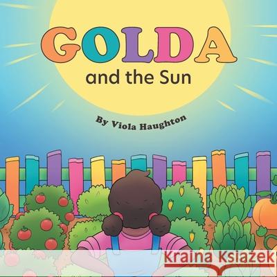 Golda and the Sun Viola Haughton 9781038301338 FriesenPress