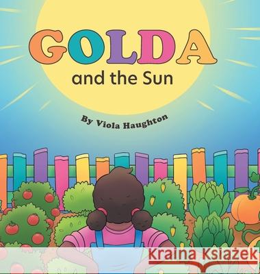 Golda and the Sun Viola Haughton 9781038301345 FriesenPress