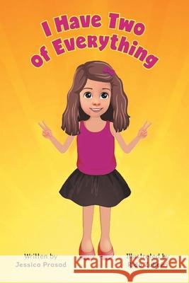 I Have Two of Everything Jessica Prasad Rida Zubairi 9781038301482 FriesenPress
