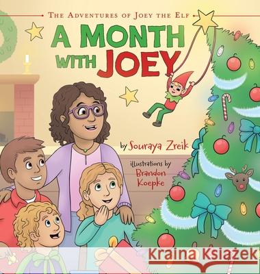 A Month With Joey Souraya Zreik Brandon Koepke 9781038301550 FriesenPress