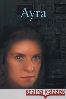 Ayra Cj Beuhler 9781038307743 FriesenPress