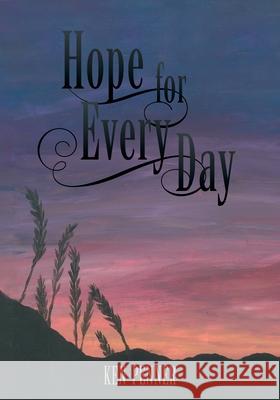 Hope For Every Day Ken Penner Ashley J. Penner 9781038309013