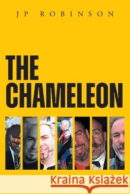 The Chameleon Jp Robinson 9781038317780 FriesenPress