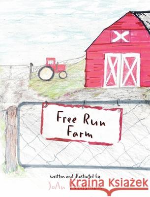 Free Run Farm Joan Weissman 9781038325396