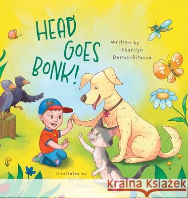Head Goes Bonk! Sharilyn Devos-Ritacca Natalia Starikova 9781038325945 FriesenPress